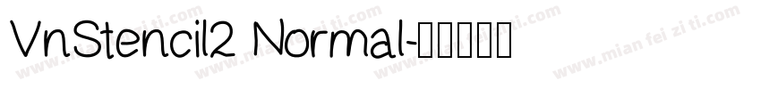 VnStencil2 Normal字体转换